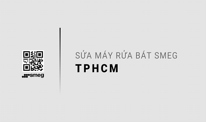 Sửa máy rửa bát SMEG tại TPHCM